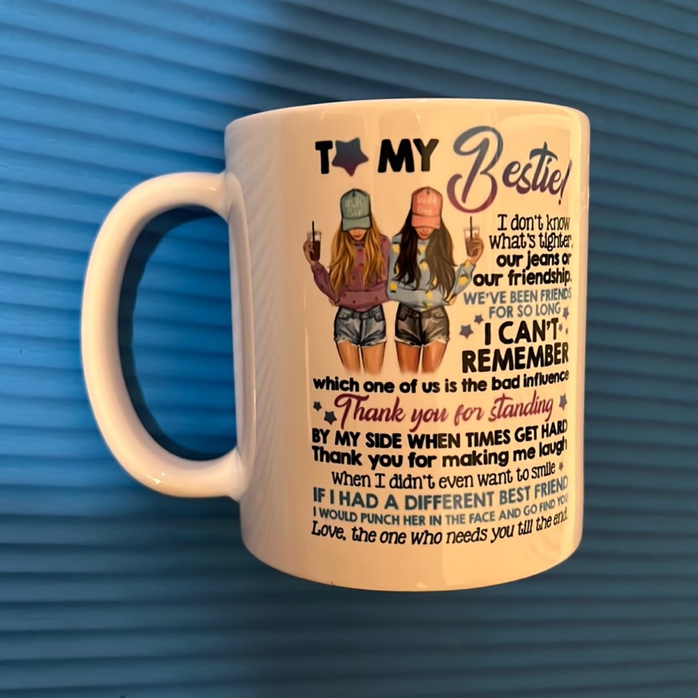 Mug : to my bestie!